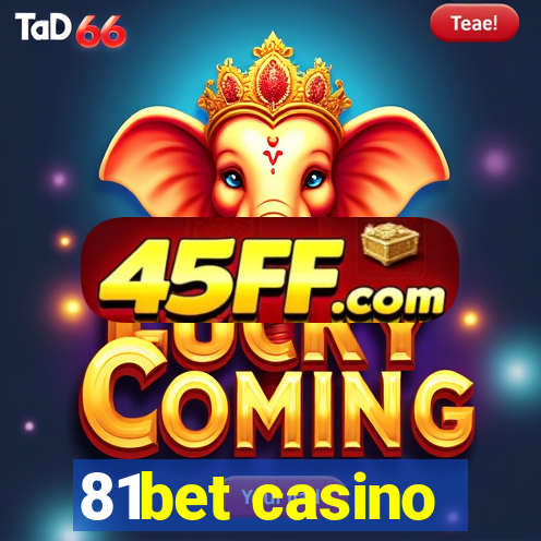 81bet casino